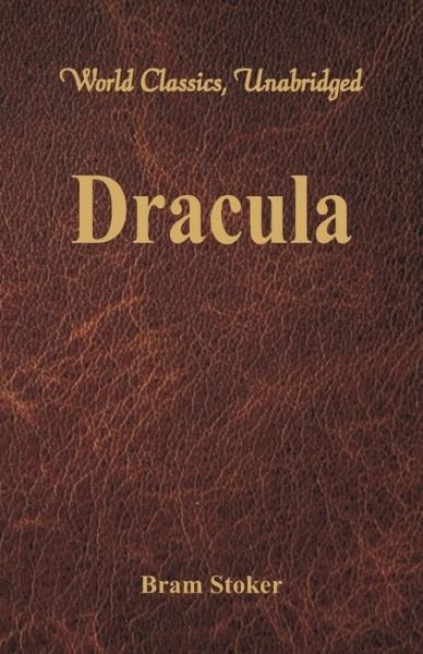 Cover for Bram Stoker · Dracula (World Classics, Unabridged) (Paperback Bog) (2017)