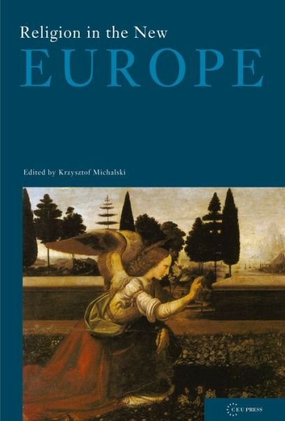 Cover for Krzysztof Michalski · Religion in the New Europe (Hardcover Book) (2006)