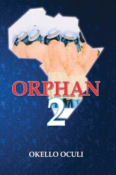 Cover for Okello Oculi Okello Oculi · Orphan 2 (Pocketbok) (2018)