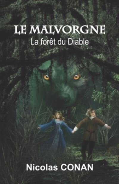 Cover for CONAN Nicolas CONAN · Le Malvorgne: La foret du diable (Paperback Bog) (2016)