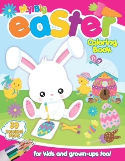 Cover for Mytprint Books · My Big Easter Coloring Book for Kids: A Collection of 38+ adorable Easter designs for Kids ages 3 to 10 Years Great Basket Stuffer Idea for Boys and Girls (Taschenbuch) (2022)