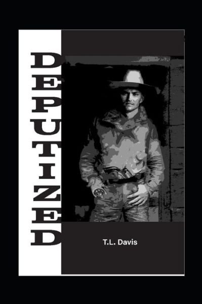 Cover for T L Davis · Deputized (Paperback Book) (2021)
