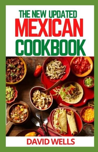 Cover for David Wells · The New Updated Mexican Cookbook (Pocketbok) (2021)