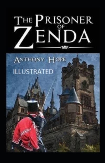 Cover for Anthony Hope · The Prisoner of Zenda Illustrated (Pocketbok) (2021)