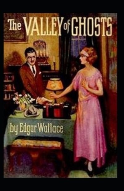 Cover for Edgar Wallace · The Valley of Ghosts Crime Novel (Annotated) (Pocketbok) (2021)