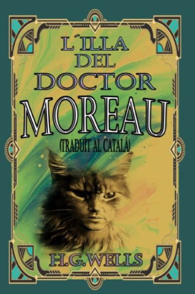 Cover for H G Wells · LILLA DEL DOCTOR MOREAU (traduit al catala) (Pocketbok) (2021)