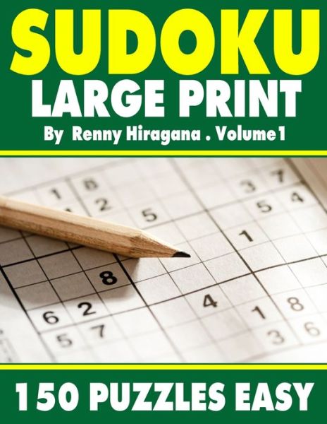 Cover for Renny Hiragana · Sudoku Large Print 150 Puzzles Easy (Paperback Book) (2021)