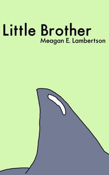Cover for Meagan Lambertson · Little Brother (Paperback Book) (2020)