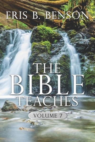 Cover for Eris B Benson · The Bible Teaches 7 (Paperback Book) (2020)