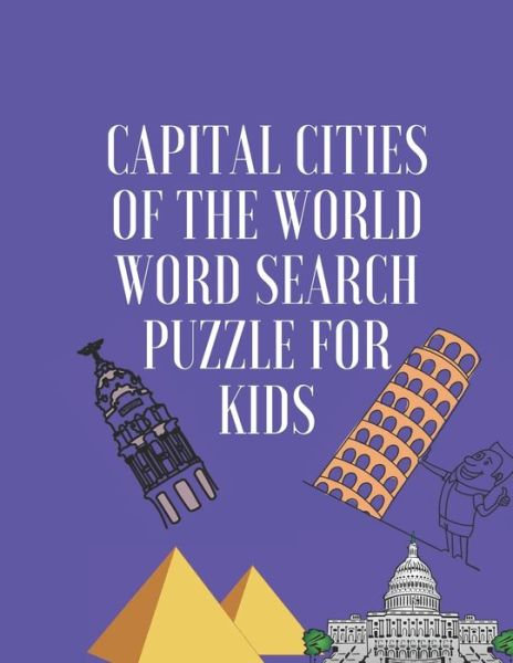 Cover for Katy Claire · Capital Cities of the World Word Search Puzzle for Kids (Pocketbok) (2020)