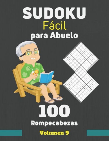 Cover for Edición Vida Activa Y Saludable · Sudoku Facil para Abuelo. 100 Rompecabezas Volumen 9 (Paperback Book) (2020)