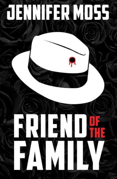 Cover for Jennifer Moss · Friend of the Family (Paperback Book) (2016)