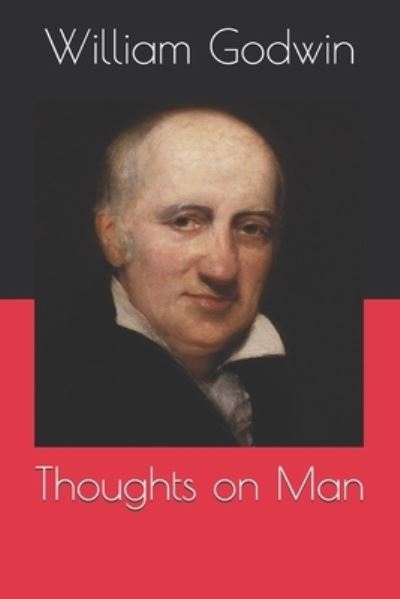 Cover for William Godwin · Thoughts on Man (Paperback Book) (2020)