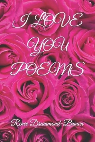 Cover for Renee Drummond-Brown · I Love You Poems (Pocketbok) (2021)