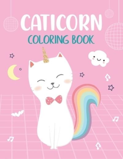 Cover for Asamglas Press Publication · Caticorn Coloring Book: For Kids Ages 4-8 Who Loved Unicorn, Cat And Magic (Pocketbok) (2021)