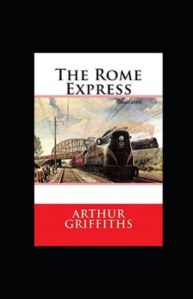 Cover for Arthur Griffiths · The Rome Express Illustrated (Paperback Book) (2021)