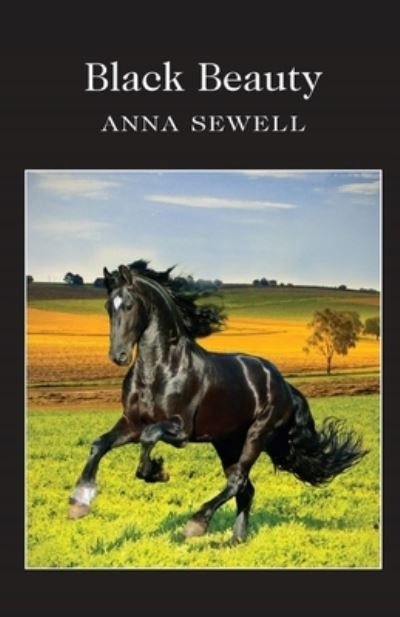 Black Beauty Illustrated - Anna Sewell - Books - Independently Published - 9798742356493 - April 22, 2021