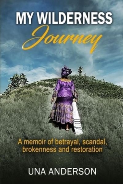 Cover for Una Anderson · My wilderness journey (Paperback Book) (2021)