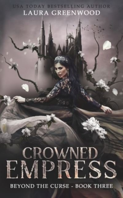 Cover for Laura Greenwood · Crowned Empress - Beyond the Curse (Paperback Bog) (2022)