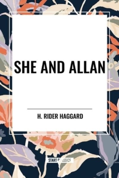 Cover for H Rider Haggard · She and Allan (Taschenbuch) (2024)