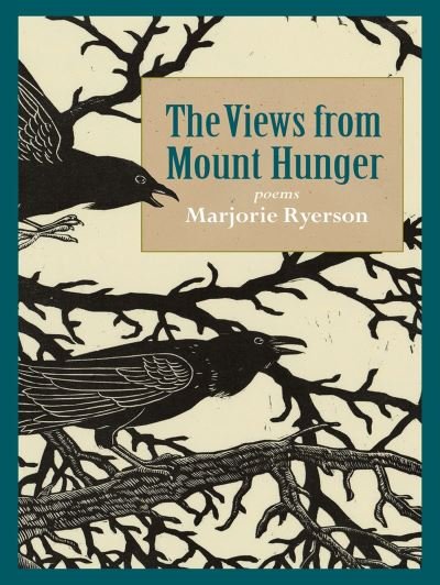 Cover for Marjorie Ryerson · The Views from Mount Hunger (Pocketbok) (2023)