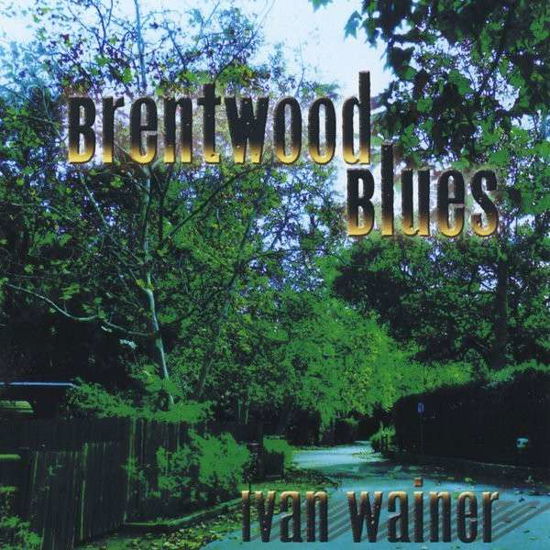 Brentwood Blues / Various - Brentwood Blues / Various - Musiikki -  - 0029882567494 - tiistai 1. huhtikuuta 2014