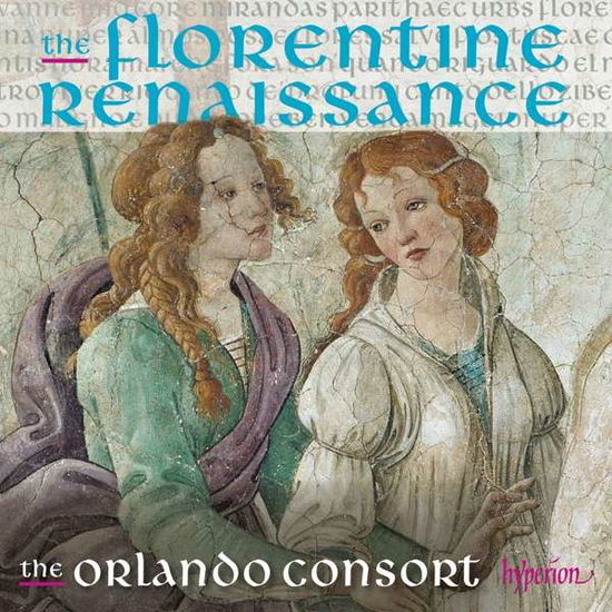 Florentine Renaissance - Orlando Consort - Musiikki - HYPERION - 0034571283494 - perjantai 7. tammikuuta 2022