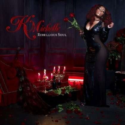 Cover for K. Michelle · Rebellious Soul (CD) (2013)