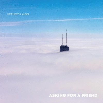 Asking for a Friend - Umphrey's Mcgee - Musiikki - POP - 0197077053494 - perjantai 3. helmikuuta 2023