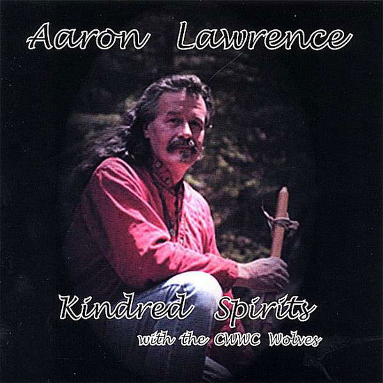 Cover for Aaron Lawrence · Kindred Spirits (CD) (2007)