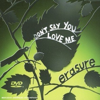 Cover for Erasure · Dont Say You Love Me (DVD) (2005)