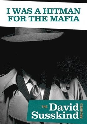 David Susskind Archive: I Was a Hitman for Mafia - David Susskind Archive: I Was a Hitman for Mafia - Elokuva - Mvd Visual - 0760137317494 - tiistai 17. maaliskuuta 2020