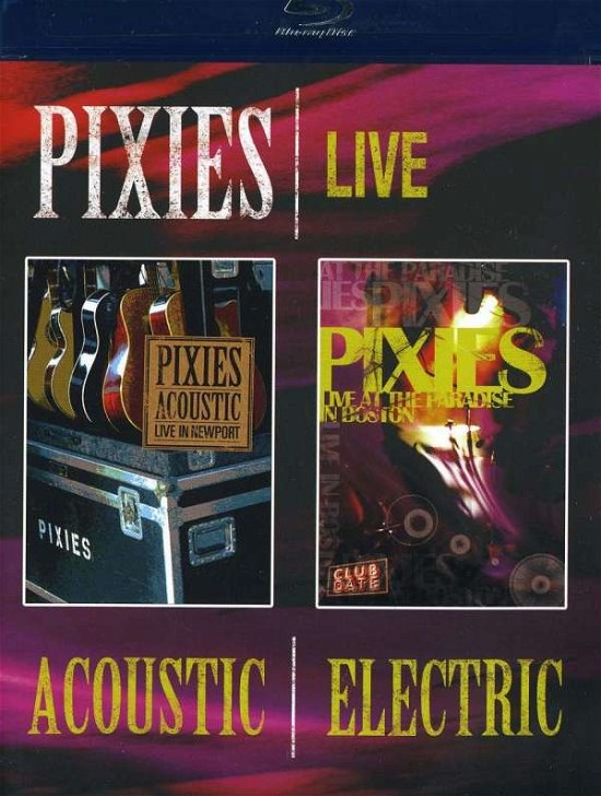 Cover for The Pixies · Pixies: Acoustic &amp; Electric Live (Blu-ray) (2010)