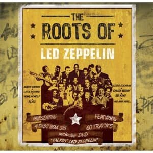 Cover for The Roots of Led Zeppelin · The Roots Of Led Zeppelin (CD) [Box set] (2009)