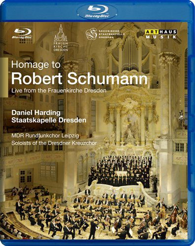 Schumann / Homage - Staatskapelle Dresden / Harding - Film - ARTHAUS - 0807280152494 - 1. august 2010