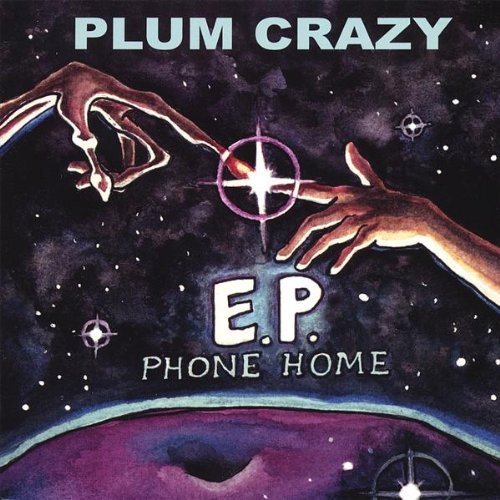 Cover for Plum Crazy · E.p. Phone Home (CD) (2007)