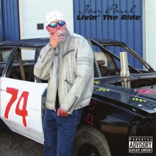 Cover for Ian Paul · Livin' the Ride (CD) (2010)