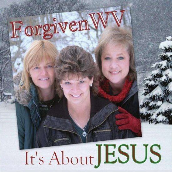 It's About Jesus - Forgivenwv - Muziek - Independent - 0884501430494 - 14 december 2010