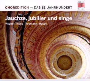 Jauchze, Jubilier & Singe - V/A - Music - BERLIN CLASSICS - 0885470001494 - June 10, 2011