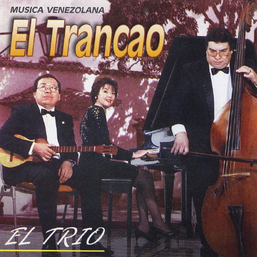 Cover for El Trio · El Trancao (CD) (2012)