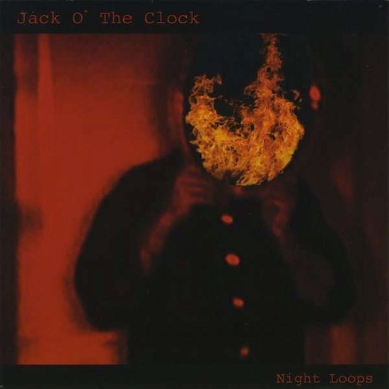 Cover for Jack O' the Clock · Night Loops (CD) (2014)