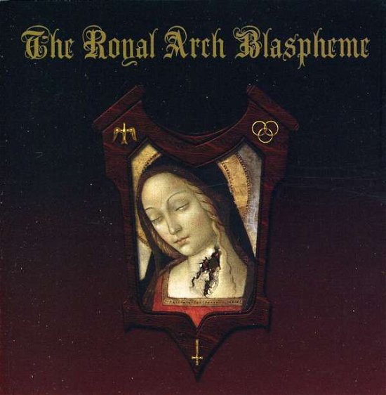 Cover for The Royal Arch Blaspheme (CD) (2010)