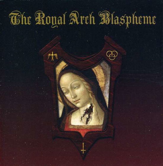 The Royal Arch Blaspheme - The Royal Arch Blaspheme - Musikk - HELLS HEADBANGERS - 0892048002494 - 25. august 2010