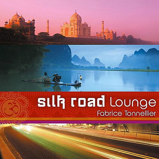 Cover for Tonnellier Fabrice · Tonnellier, Fabrice: Silk Road Lounge (CD) (2012)