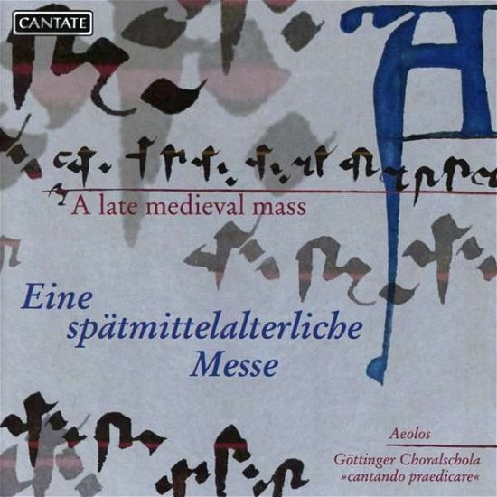 Cover for Schola Cantando Praedicare / Ensemble Aeolos · Late Medieval Mass (CD) (2020)