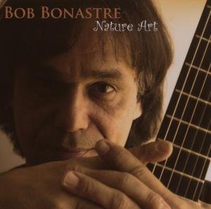 Cover for Bob Bonastre · Nature Art (CD) (2007)