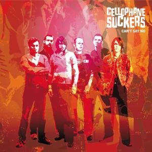 Cover for Cellophane Suckers · Can't Say No (CD) (2004)