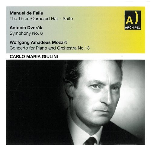 Cover for De Falla / Dvorak / Mozart / Mirso / Giulini · Three-cornered Hat / Sym 8 G Min / Piano Cto 13 (CD) (2010)