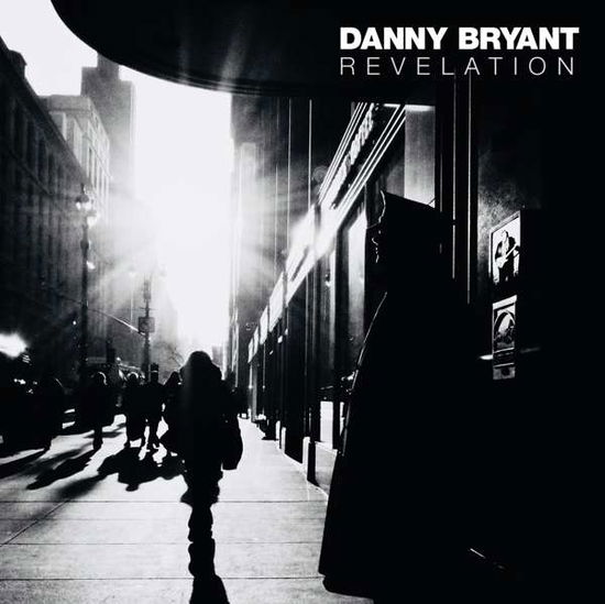 Revelation - Danny Bryant - Music - Jazzhaus - 4260075861494 - April 27, 2018