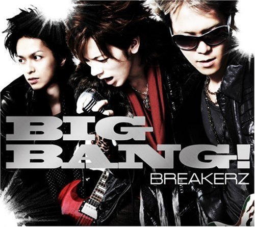 Cover for Breakerz · Big Bang! / Ltd B (CD) [Japan Import edition] (2008)